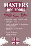 A photo of a bag of Masters Wild Boar Bites